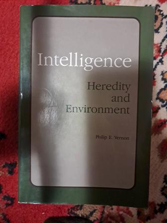 Intelligence Heredity and Environment Philip E. Vernon