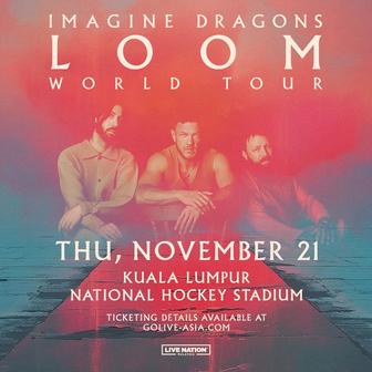 Билет на концерт Imagine dragons ,kuala lumpur