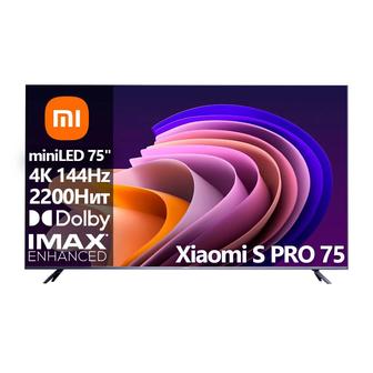 miniLED Телевизор Xiaomi S PRO 75 [75(191см) 4K 144Hz]