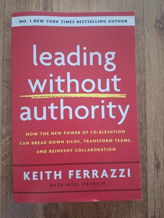 Книга Leading without Authority Автора Кита Ферази