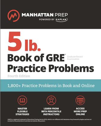 5 lb. Book of GRE Practice Problems, Fourth Edition 1,800 Practice Problems