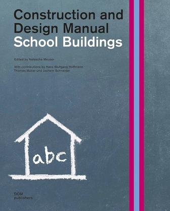 Construction and design manual school buildings архитектурная книга