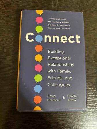 Книга connect - exceptional relationships Stanford university professor