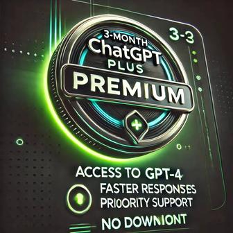 Chat Gpt plus на 3 месяца чагет чат гпт