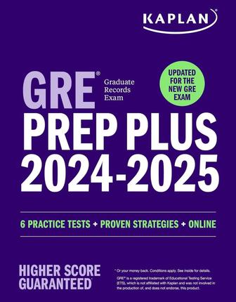 GRE Prep Plus 2024-2025 Your Ultimate Guide to GRE Success (Kaplan Test )