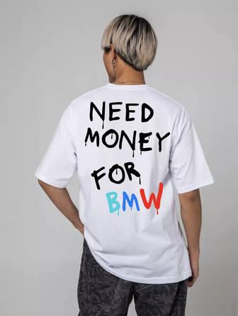 Футболка - Need Money For BMW