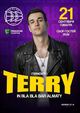 Концерт Terry Терри(Терновой) в Алматы Bla Bla Bar