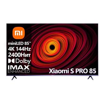 miniLED Телевизор Xiaomi S PRO 85 [85(216см) 4K 144Hz]